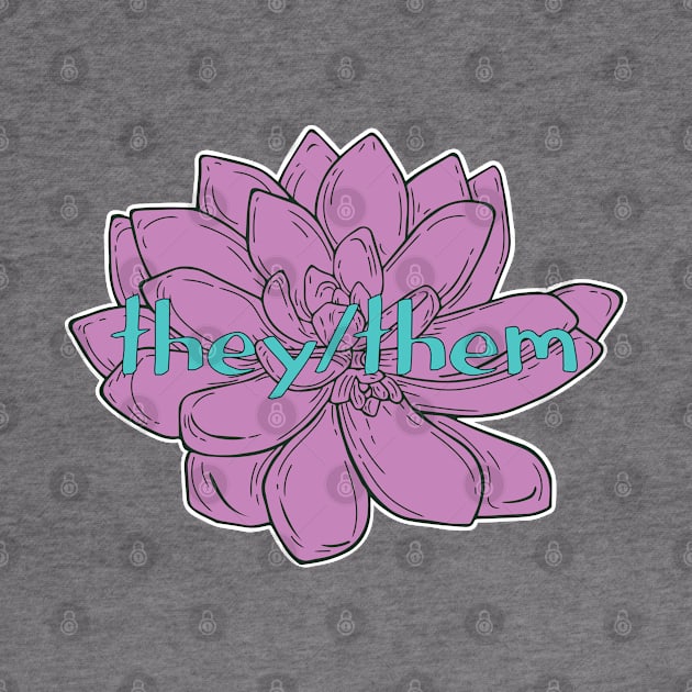 They/Them Pronoun - Succulent by theartfulscientist